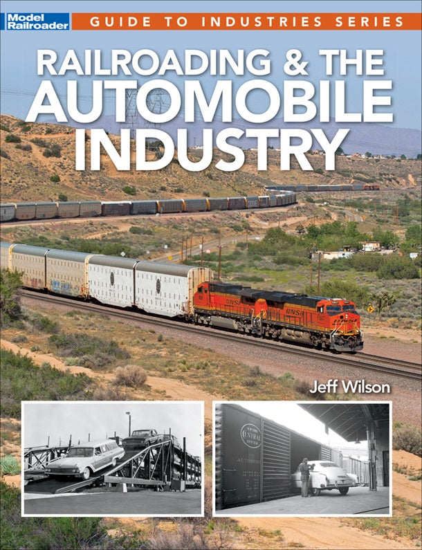 Kalmbach Railroading and the Automobile Industry -- Softcover, 96 Pages