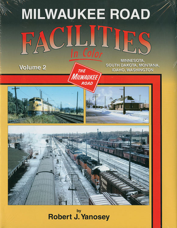 Morning Sun Books Milwaukee Road Facilities In Color -- Volume 2: Minnesota, South Dakota, Montana, Idaho &amp; Washington State - 484-1610