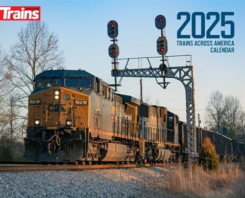 2025 Trains Across America Calendar -- 12 Months Plus Bonus Union Pacific Big Boy Feature